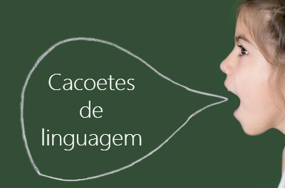 Os cacoetes de linguagem são insistentes! Podem surgir sem que o falante perceba ou podem ser fruto de uma “trapaça comunicacional”