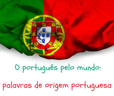 A língua portuguesa emprestou vocábulos para várias línguas, entre elas o inglês, o espanhol e, acreditem, o japonês!