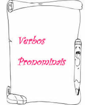 Verbos pronominais são aqueles acompanhados pelo pronome oblíquo, o qual se refere à mesma pessoa do sujeito